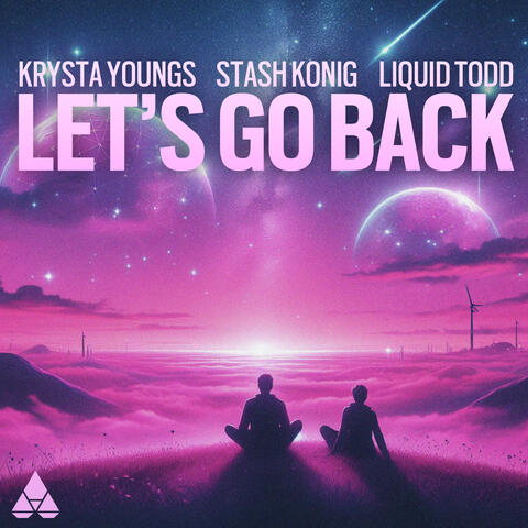 Let’s Go Back
