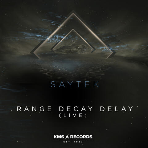 Range Decay Delay (Live)