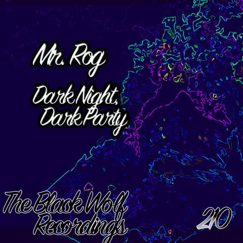 Dark Night, Dark Party