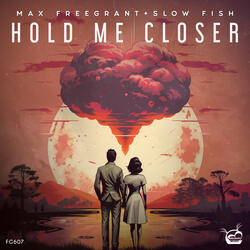 Hold Me Closer