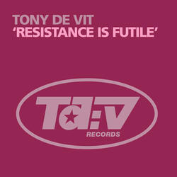 Resistance is Futile
