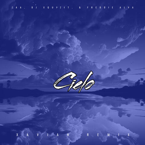 Cielo (Xavian Remix)