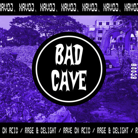 Rave on acid / Rage & delight