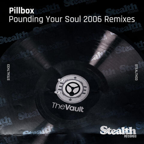 Pounding Your Soul (2006 Remixes)