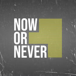 Now Or Nevr