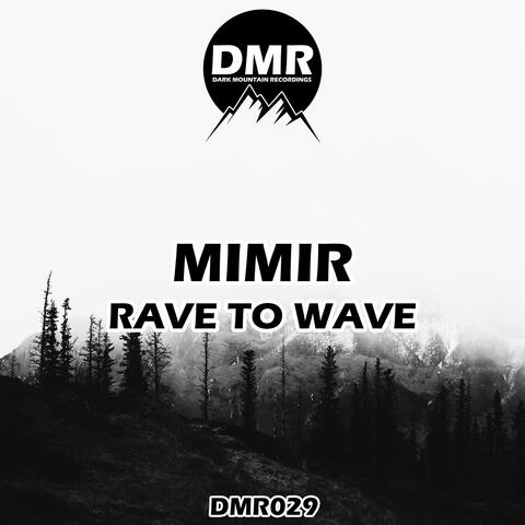 Rave To Wave