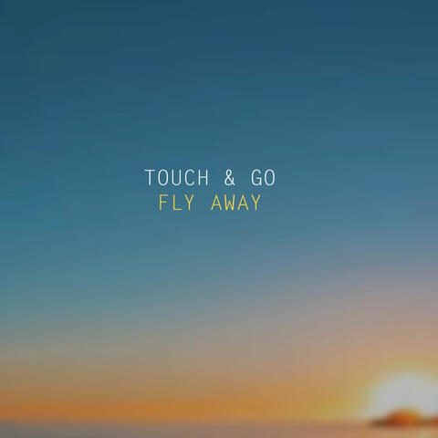 Fly away