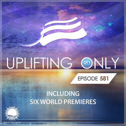 Upiifting Only (UpOnly 581)