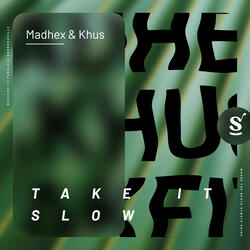 Take It Slow