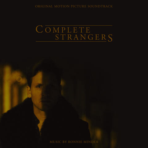 Complete Strangers (Original Motion Picture Soundtrack)