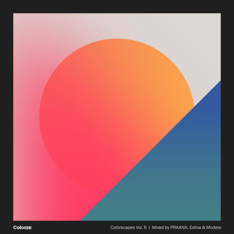 Colorscapes Volume Six - Mixed by PRAANA, Estiva & Modera