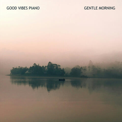 Gentle Morning