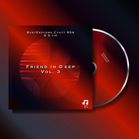 Friend In Deep, Vol. 3