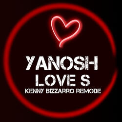 Love S (Kenny Bizzarro remode)