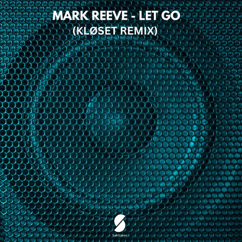 Let Go (KLØSET Remix)