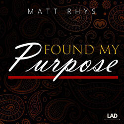 Found My Purpose
