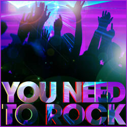 You Need 2 Rock