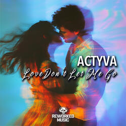 Love Don't Let Me Go