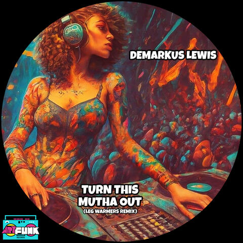 Turn This Mutha Out