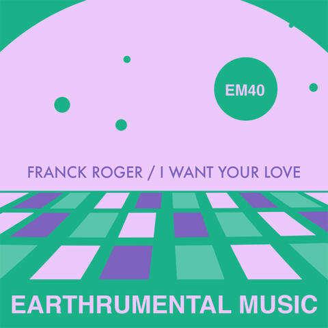 I Want Your Love