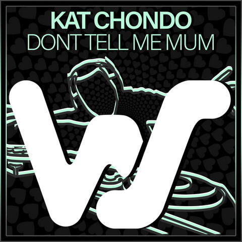 Dont Tell Me Mum