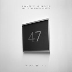 Room 47 (Featuring Damen Samuel)