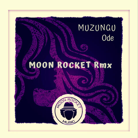 Ode (Moon Rocket Remix)