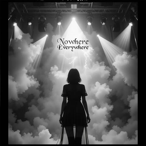 Nowhere Everywhere