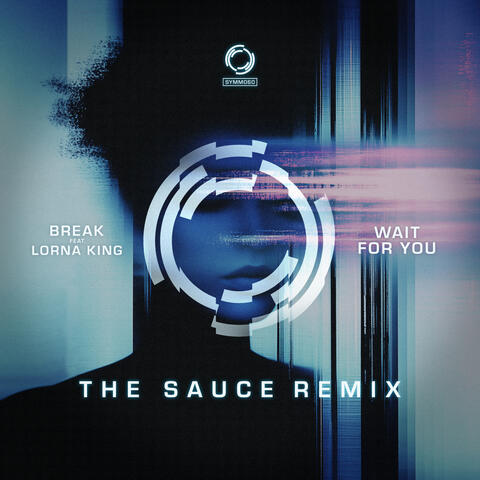 Wait For You (The Sauce Remix)