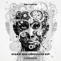 Keep On Groovin
