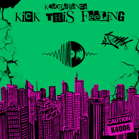 Kick This Feeling