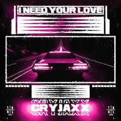 I Need Your Love