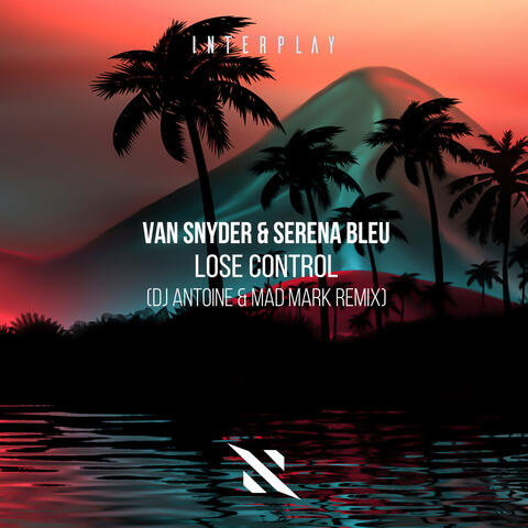 Lose Control (DJ Antoine & Mad Mark Remix)