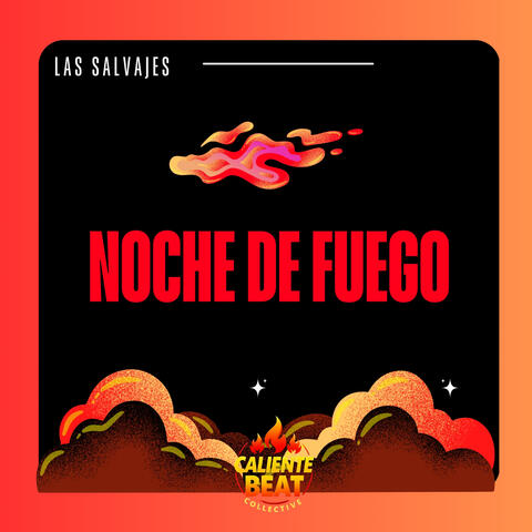 Noche De Fuego