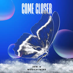 Come Closer