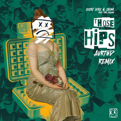 Those Hips (AVRTED Remix)