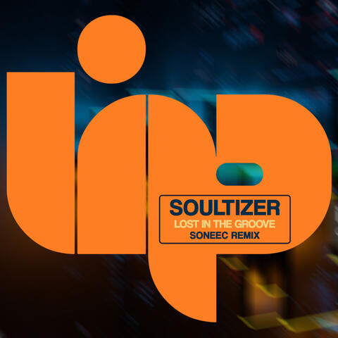 Lost In The Groove (Soneec Remix)