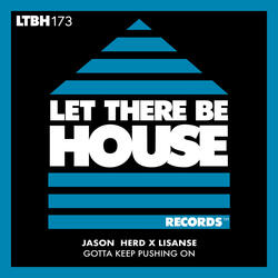 Gotta Keep Pushing On