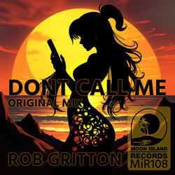 DONT CALL ME