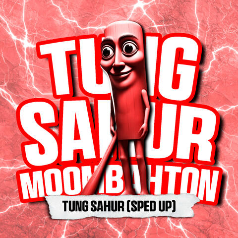 TUNG SAHUR (SPED UP)