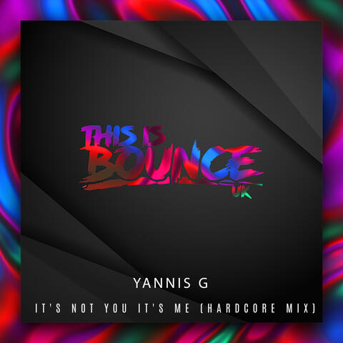 Its Not You Its Me (Hardcore Mix)