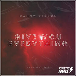 Give You Everything