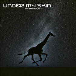 UNDER MY SKIN