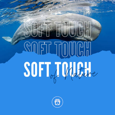Soft Touch Of Nature