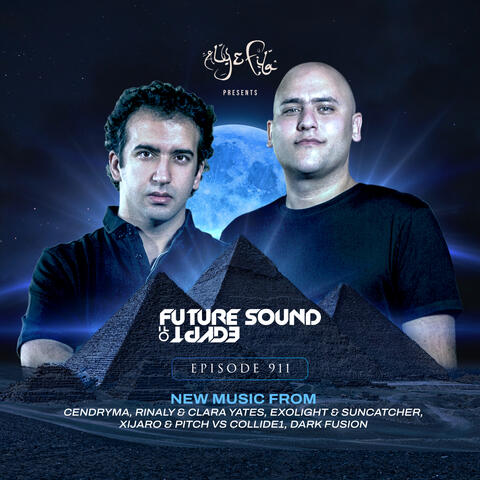 FSOE 911 - Future Sound Of Egypt Episode 911