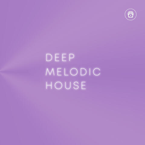 Deep Melodic House