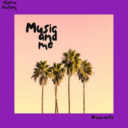 Music and Me