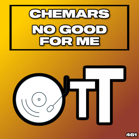 No Good For Me
