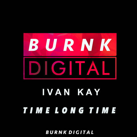 Time Long Time