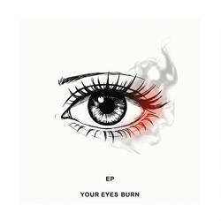 Your Eyes Burn vers. 2